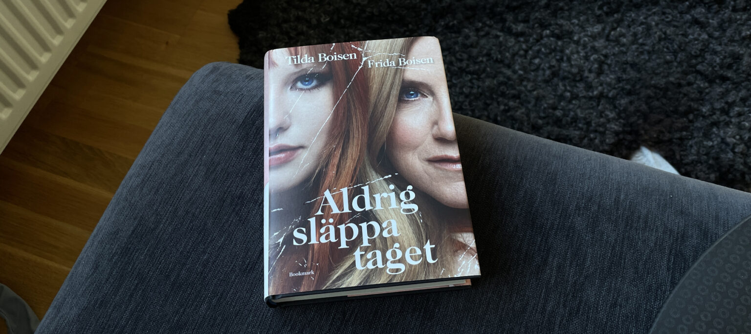 Recension: "Aldrig Släppa Taget" Av Frida Och Tilda Boisen - Bläddrat