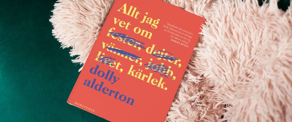 Allt jag vet om karlek dolly alderton recension