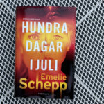 Recension av Emelie Schepps fristående deckare "Hundra dagar i juli"