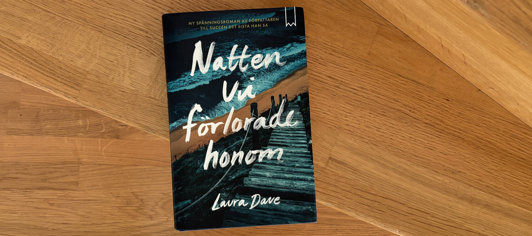 Recension av Laura Daves roman "Natten vi förlorade honom"