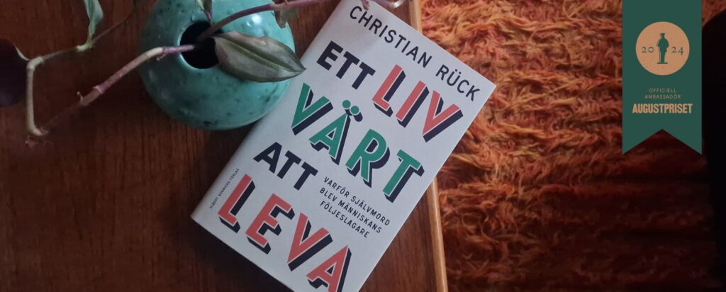 Ett liv värt att leva av Christian Rück