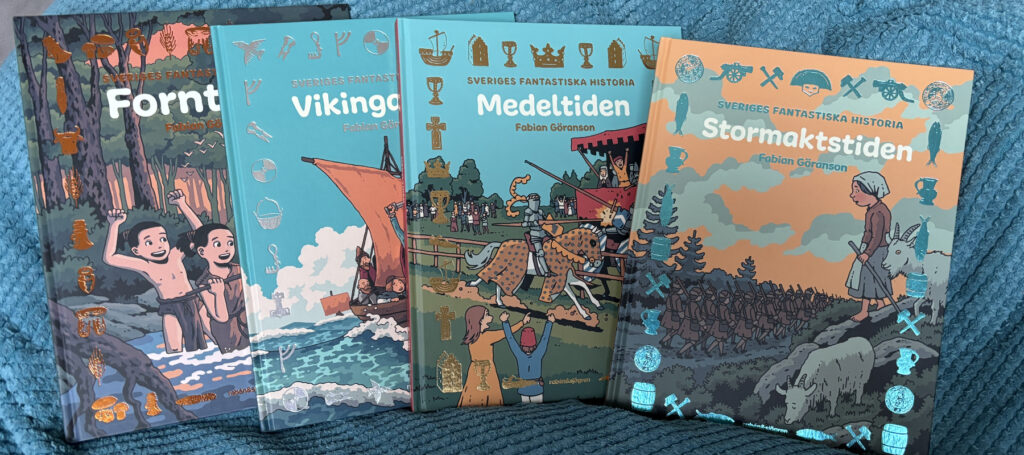 Böckerna om Sveriges fantastiska historia, skrivna och illustrerade av Fabian Göranson