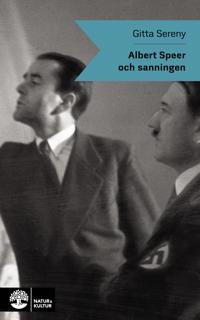 "Albert Speer och sanningen" av Gitta Sereny