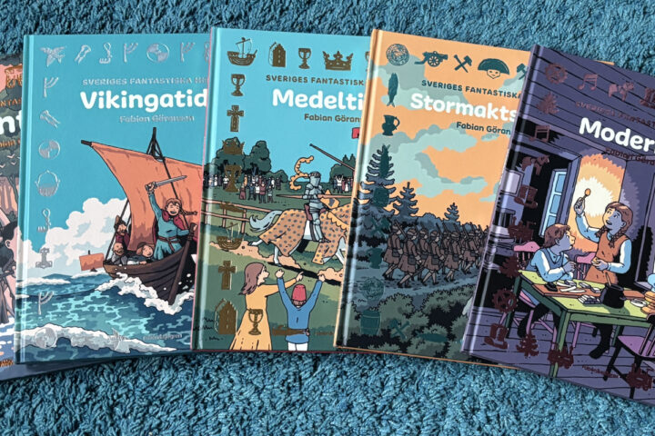 "Sveriges fantastiska historia", en serie om fem illustrerade historieböcker för barn av Fabian Göranson
