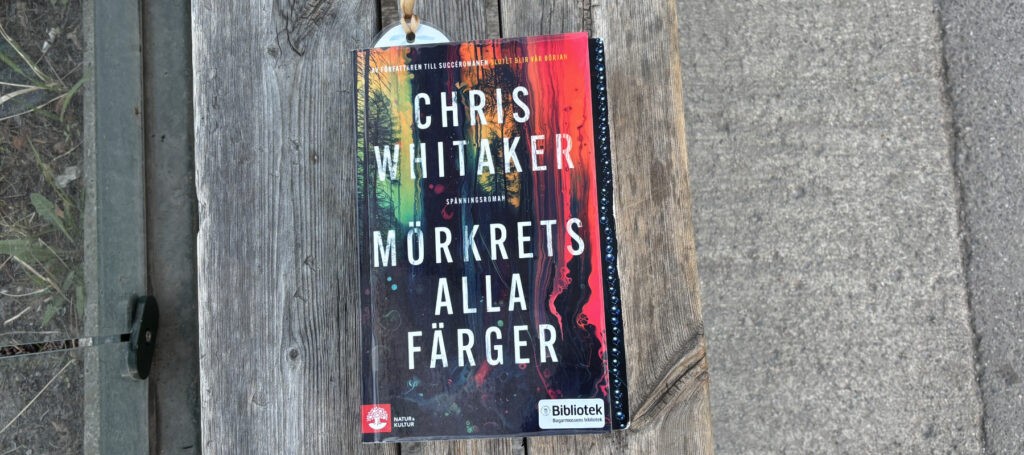 Recension av "Mörkrets alla färger", skriven av Chris Whitaker