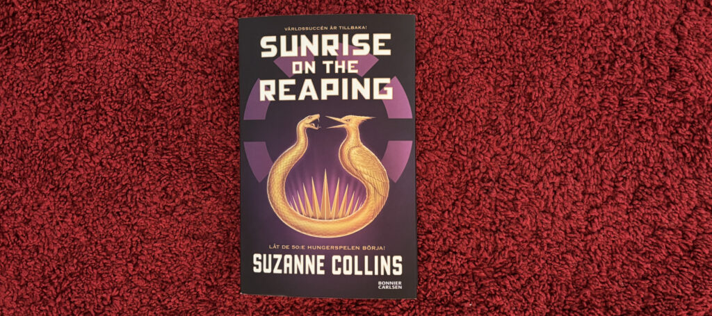 Recension av "Sunrise on the reaping", en prequel till Hungerspelen-trilogin