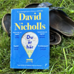 Recension av "Du är här", feel good skönlitteratur av David Nicholls