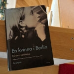 Recension av "En kvinna i Berlin", en autentisk dagbok skriven av en kvinna bosatt i Berlin under slutet av andra världskriget