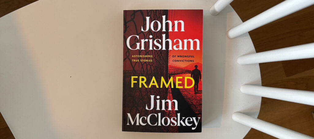"Framed" är en bok med tio sanna berättelser om oskyldigt dömda män i USA, skriven av John Grisham och Jim McCloskey