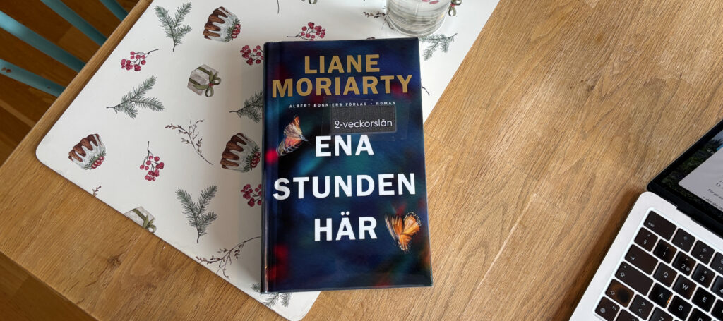 Recension av "Ena stunden här", av Liane Moriarty