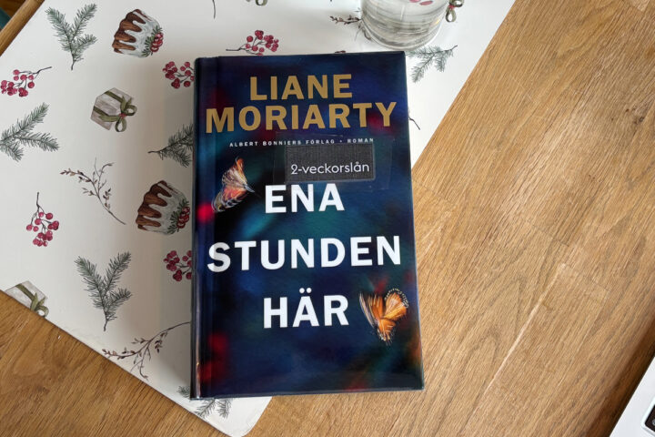 Recension av "Ena stunden här", av Liane Moriarty