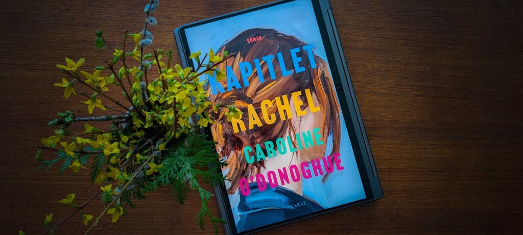 Kapitlet Rachel av Caroline O'Donoghue