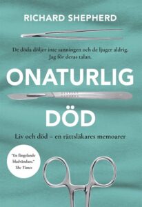 "Onaturlig död" av Richard Shepherd